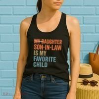 My Daughter and Son-in-Law Are My Favorite Child Women's Tank Top thumb 2