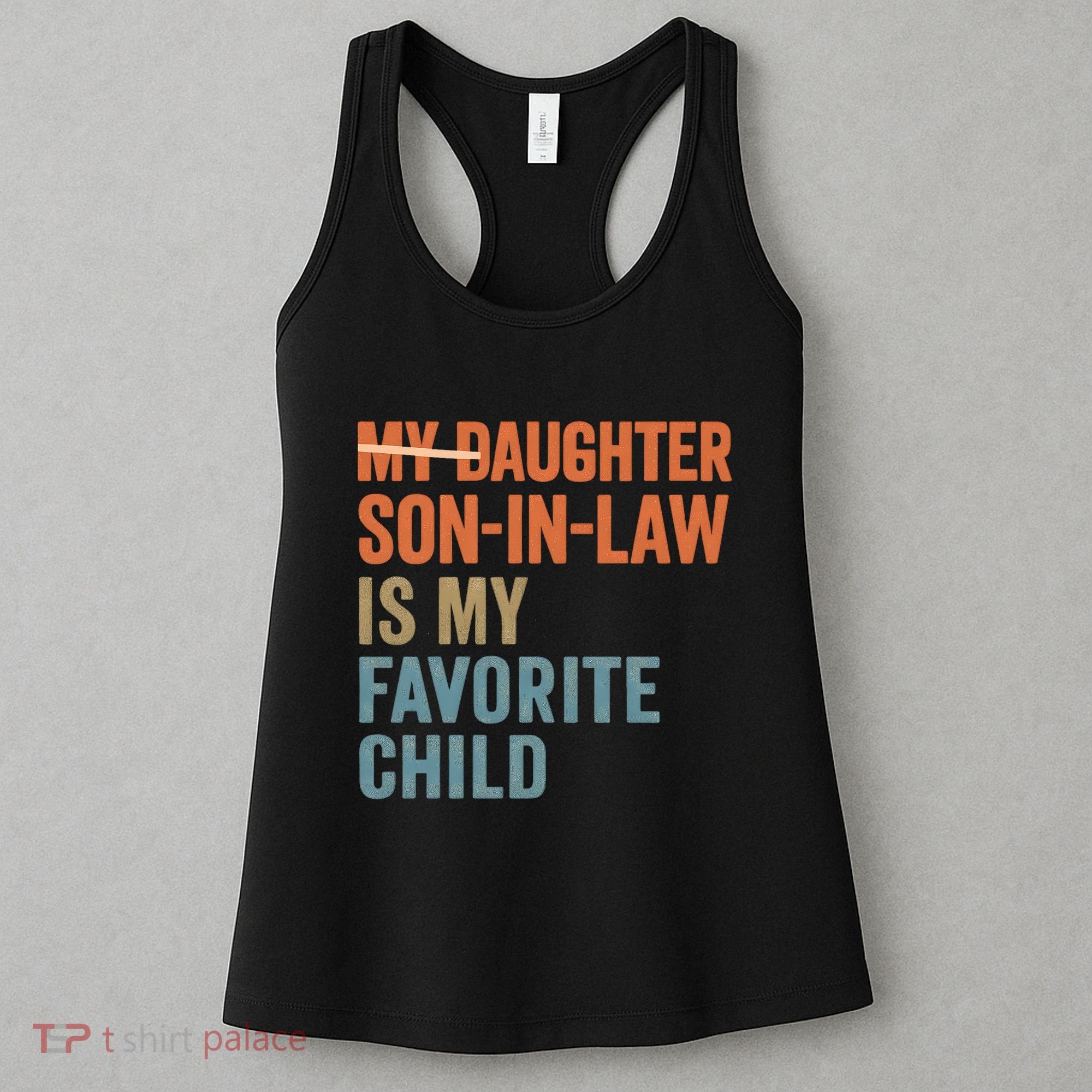 My Daughter and Son-in-Law Are My Favorite Child Women's Tank Top