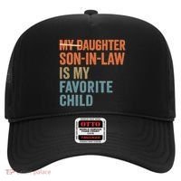 My Daughter and Son-in-Law Are My Favorite Child Hat thumb 0