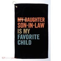 My Daughter and Son-in-Law Are My Favorite Child Golf Towel thumb 0