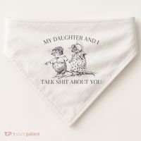 My Daughter And I Talk Shit About You Funny Meme USA-Made Doggie Bandana thumb 0