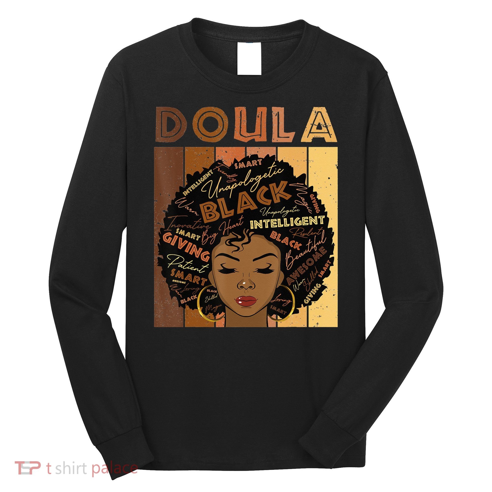 Melanin Doula Afro Hair Black History Month Long Sleeve Shirt