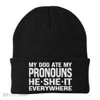 My Dog Ate My Pronouns He She It Everywhere Funny Meme Beanie thumb 0