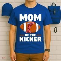 Mother's Day American Football Mommy Mom Of The Kicker Cute Gift T-Shirt thumb 6