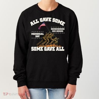 Memorial Day All Gave Some Some Gave All Remembering Our Heroes Women's Sweatshirt