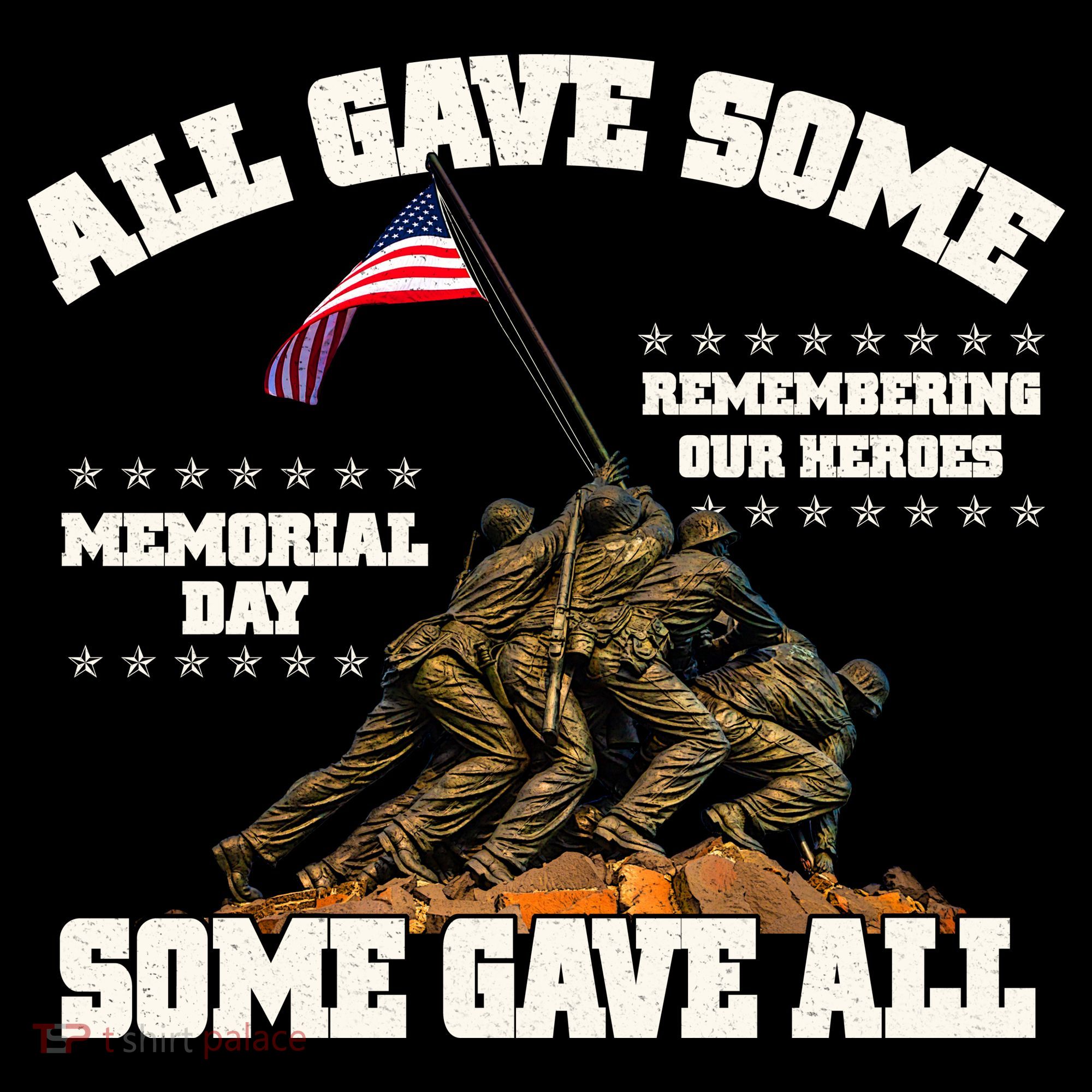Memorial Day All Gave Some Some Gave All Remembering Our Heroes Coaster