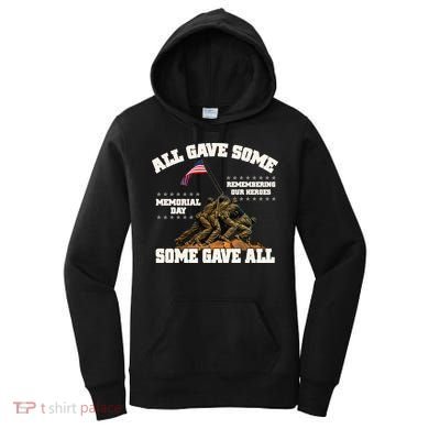 Memorial Day All Gave Some Some Gave All Remembering Our Heroes Women's Hoodie