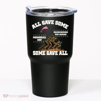 Memorial Day All Gave Some Some Gave All Remembering Our Heroes Tumbler thumb 0