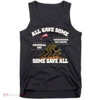 Memorial Day All Gave Some Some Gave All Remembering Our Heroes Tank Top thumb 0