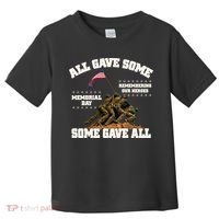 Memorial Day All Gave Some Some Gave All Remembering Our Heroes Toddler T-Shirt thumb 0