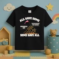 Memorial Day All Gave Some Some Gave All Remembering Our Heroes Toddler T-Shirt thumb 3