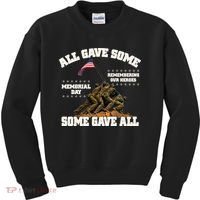 Memorial Day All Gave Some Some Gave All Remembering Our Heroes Kids Sweatshirt thumb 0