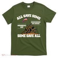 Memorial Day All Gave Some Some Gave All Remembering Our Heroes T-Shirt thumb 0