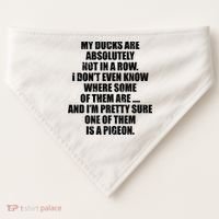 My Ducks Are Absolutely Not In A Row Pigeon USA-Made Doggie Bandana thumb 0