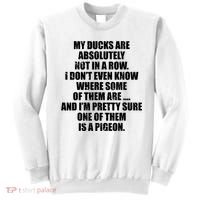 My Ducks Are Absolutely Not In A Row Pigeon Sweatshirt thumb 0