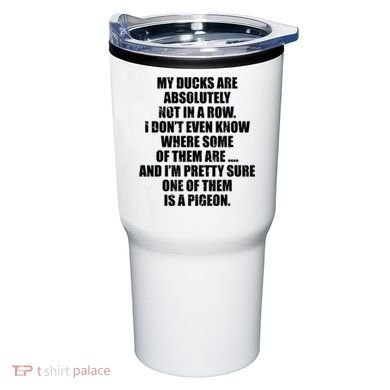 My Ducks Are Absolutely Not In A Row Pigeon Tumbler
