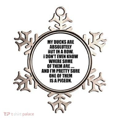 My Ducks Are Absolutely Not In A Row Pigeon Ornament