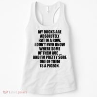 My Ducks Are Absolutely Not In A Row Pigeon Women's Tank Top thumb 0
