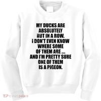 My Ducks Are Absolutely Not In A Row Pigeon Kids Sweatshirt thumb 0