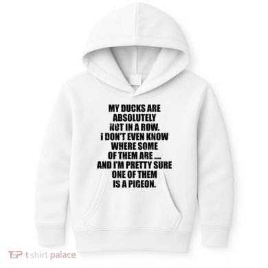 My Ducks Are Absolutely Not In A Row Pigeon Kids Hoodie