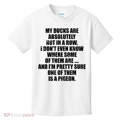 My Ducks Are Absolutely Not In A Row Pigeon Kids T-Shirt