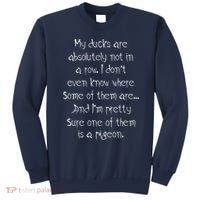 My Ducks Are Absolutely Not In A Row Pigeon Sweatshirt thumb 0