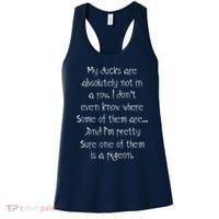 My Ducks Are Absolutely Not In A Row Pigeon Women's Tank Top thumb 0