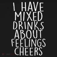 Mixed Drinks About Feelings Cheers Doggie Tank thumb 4
