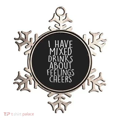 Mixed Drinks About Feelings Cheers Ornament