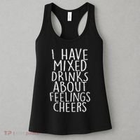 Mixed Drinks About Feelings Cheers Women's Tank Top thumb 3