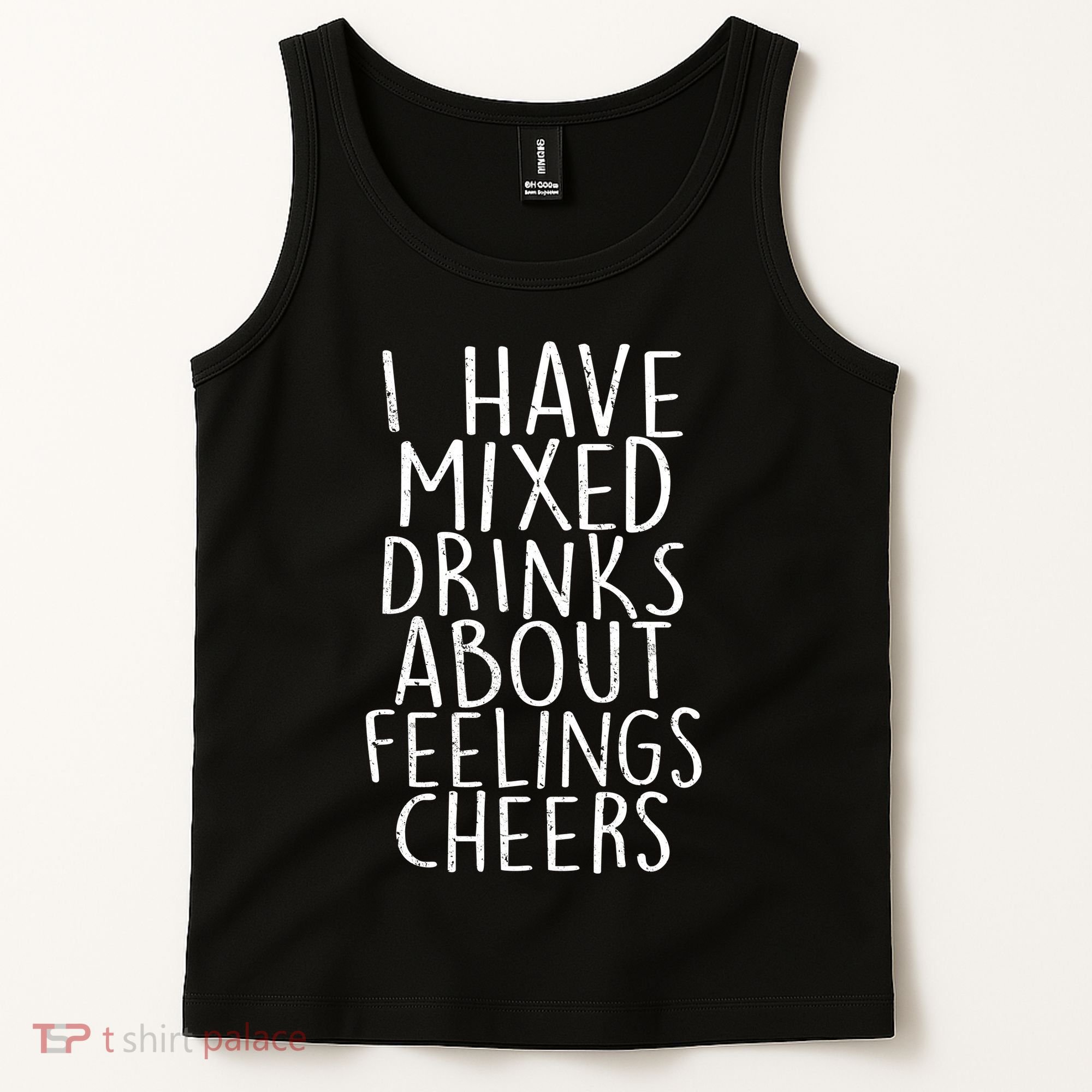 Mixed Drinks About Feelings Cheers Tank Top