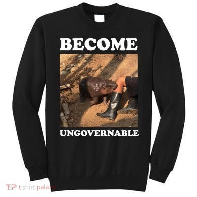 Moo Deng Become Ungovernable Sweatshirt