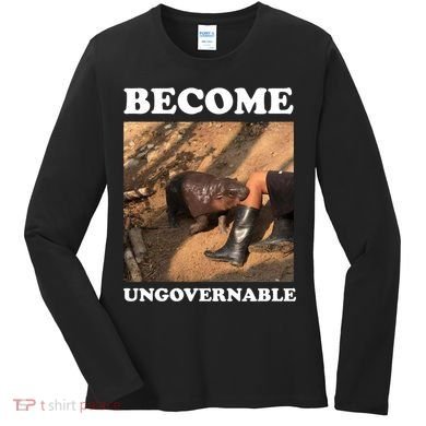 Moo Deng Become Ungovernable Women's Long Sleeve Shirt