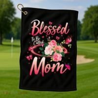 Mother's Day Blessed To Be Called Mom Butterflies And Roses Golf Towel thumb 1