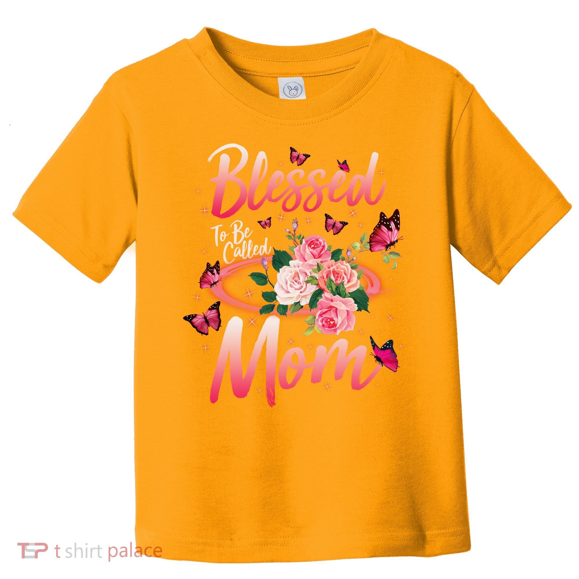 Mother's Day Blessed To Be Called Mom Butterflies And Roses Toddler T-Shirt