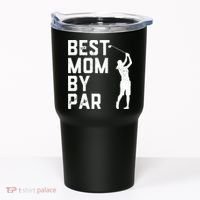 Mother's Day Best Mom By Par Funny Golf Lover Gift Tumbler thumb 0