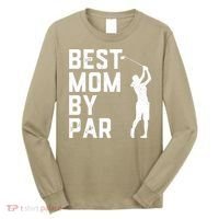 Mother's Day Best Mom By Par Funny Golf Lover Gift Long Sleeve Shirt thumb 0
