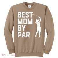 Mother's Day Best Mom By Par Funny Golf Lover Gift Sweatshirt thumb 0