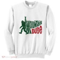 Mountain Dude Bigfoot Hiking Humor Sweatshirt thumb 0