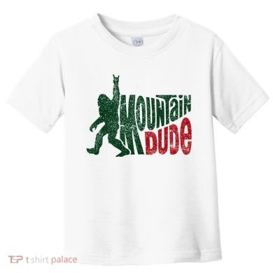 Mountain Dude Bigfoot Hiking Humor Toddler T-Shirt