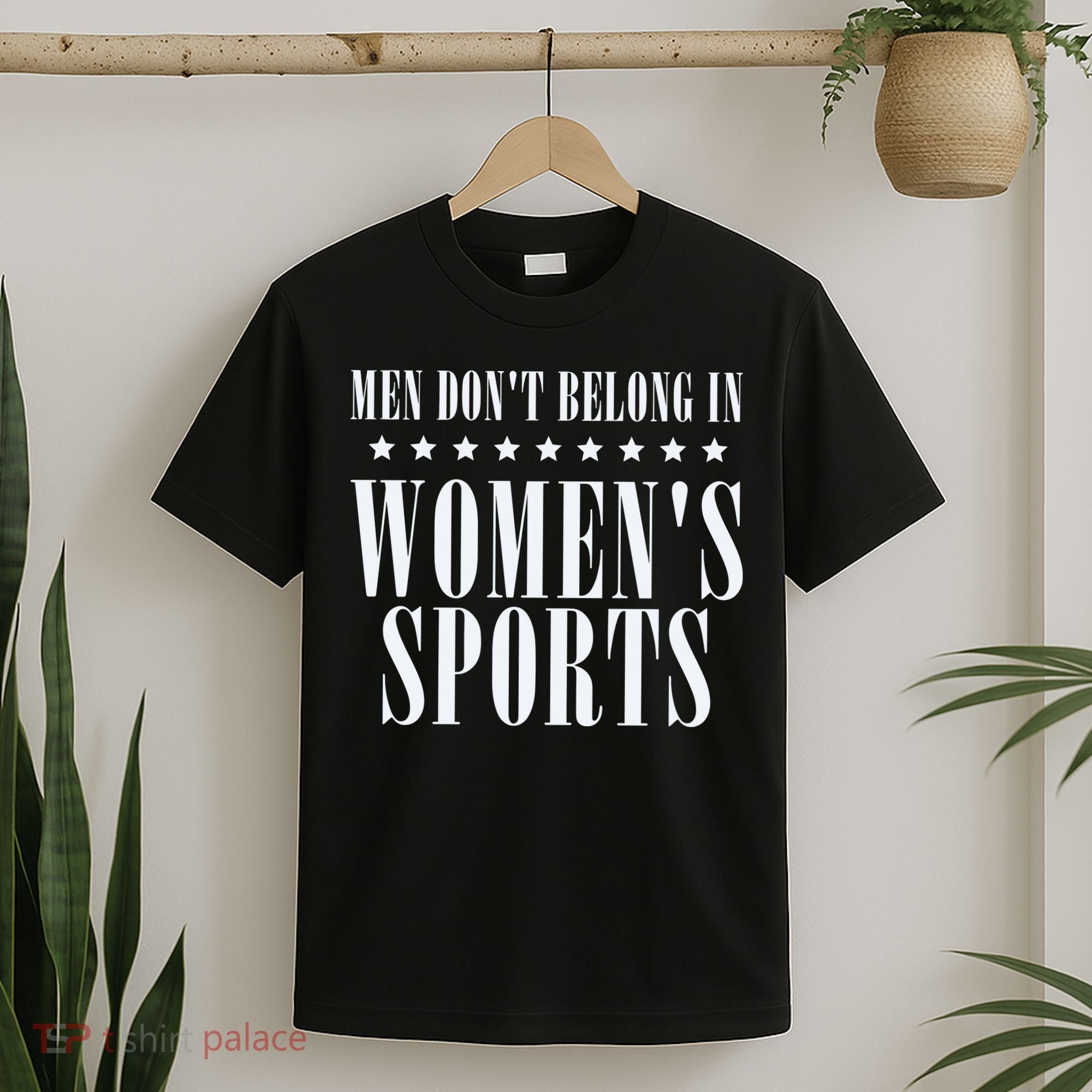 Man Dont Belong In Woman Sports T-Shirt