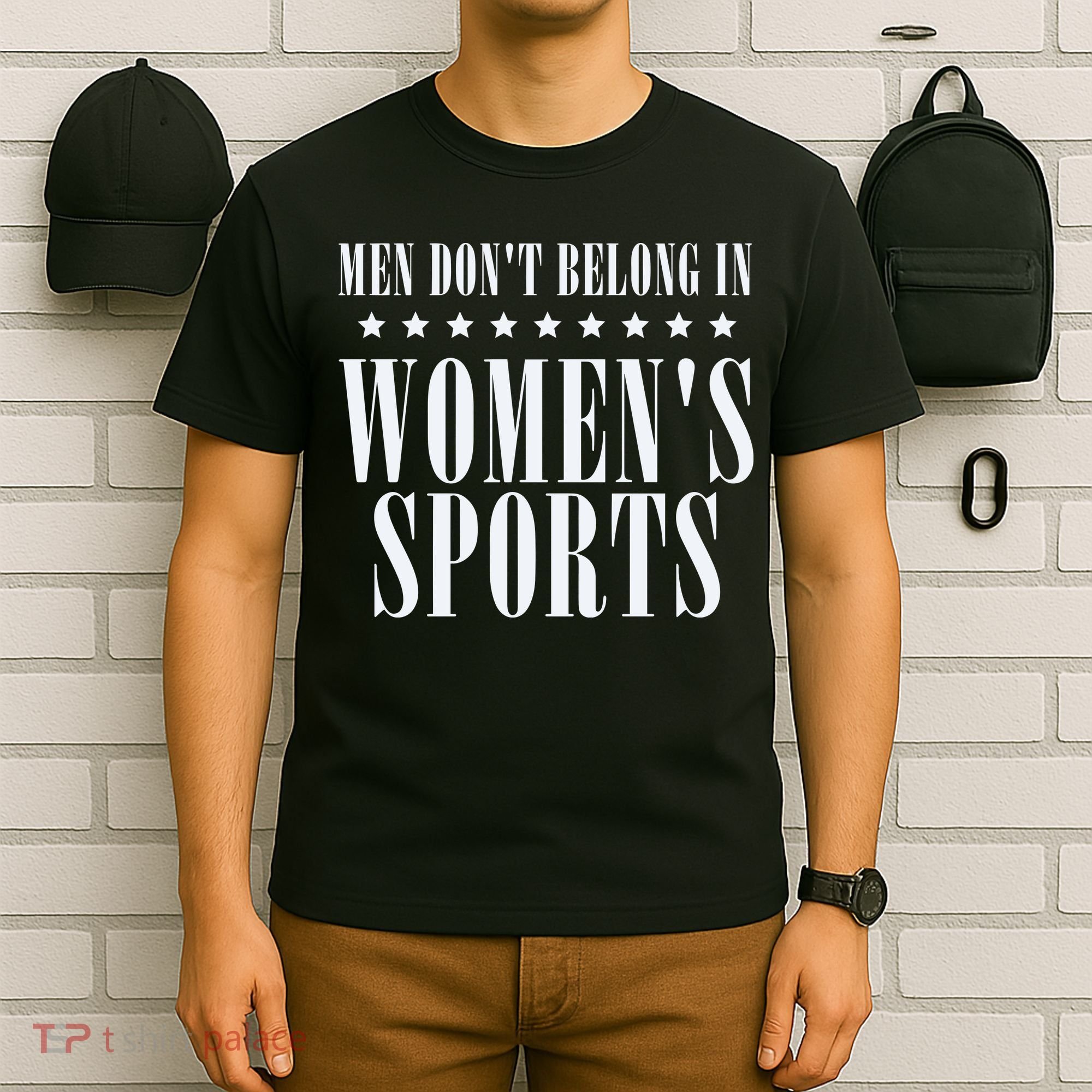 Man Dont Belong In Woman Sports T-Shirt