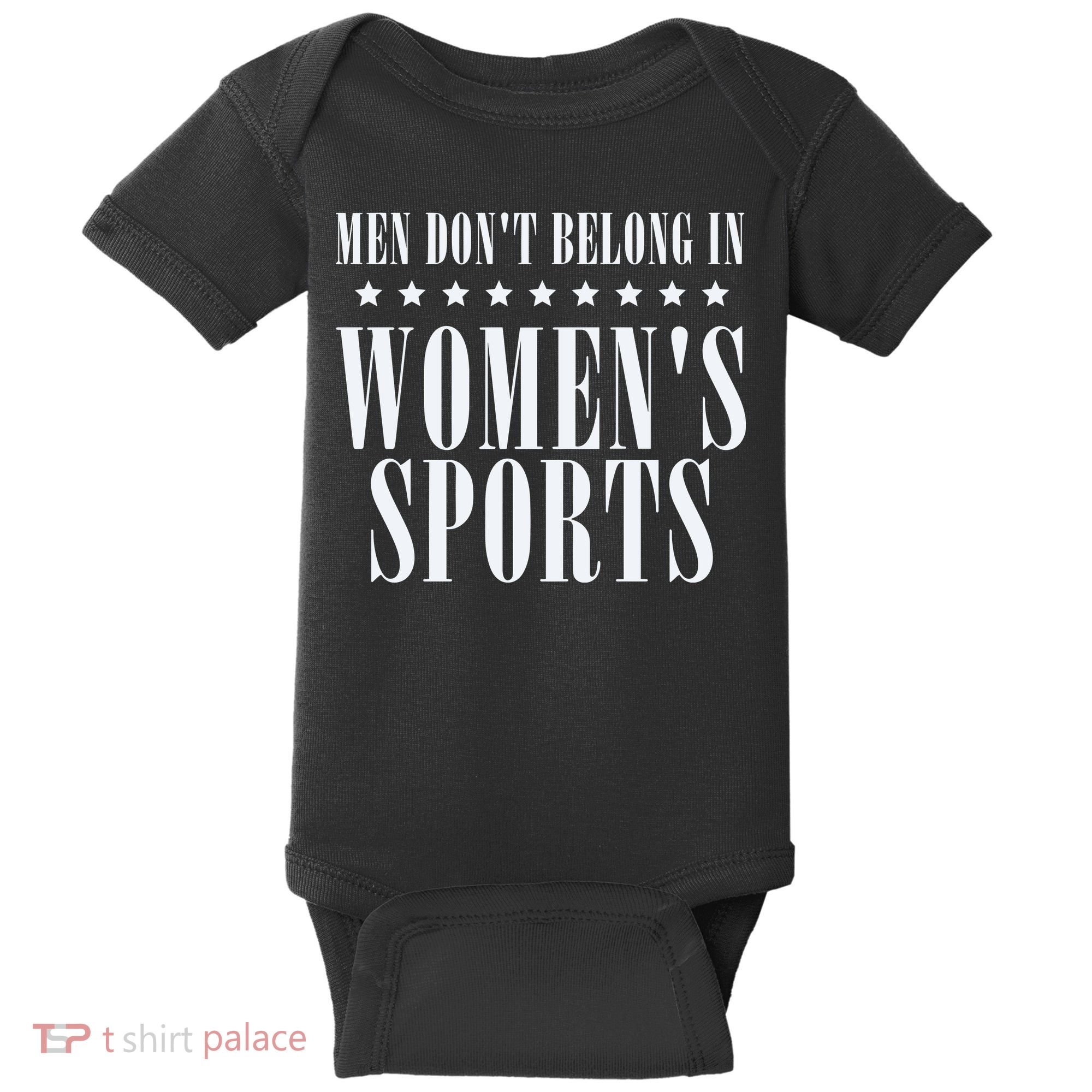 Man Dont Belong In Woman Sports Baby Bodysuit