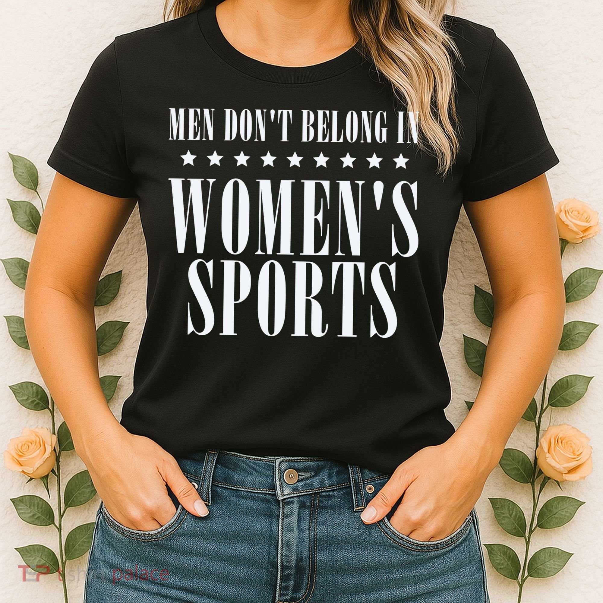 Man Dont Belong In Woman Sports Women's T-Shirt