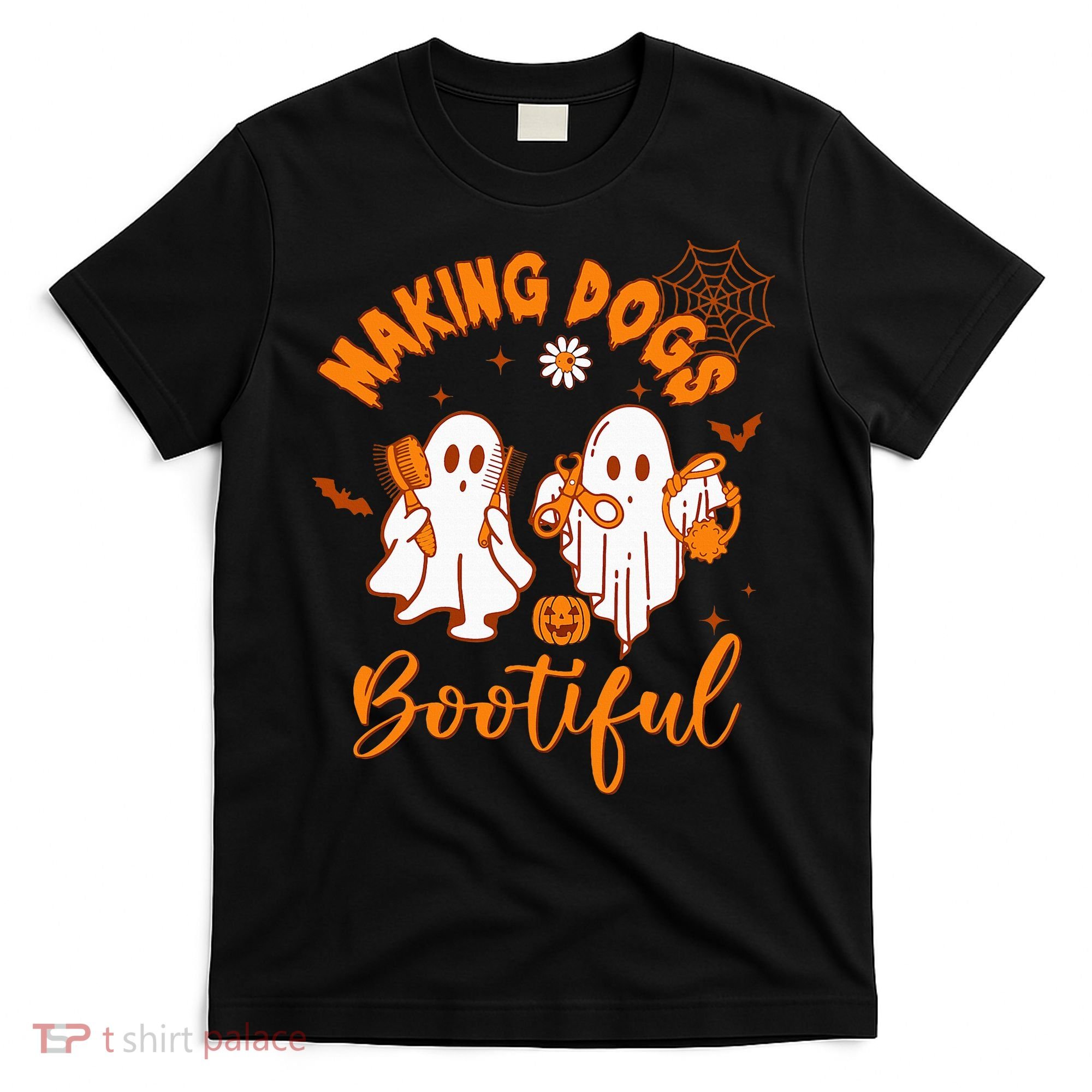 Making Dogs Bootiful Funny Halloween Dog Grooming Groomer T-Shirt