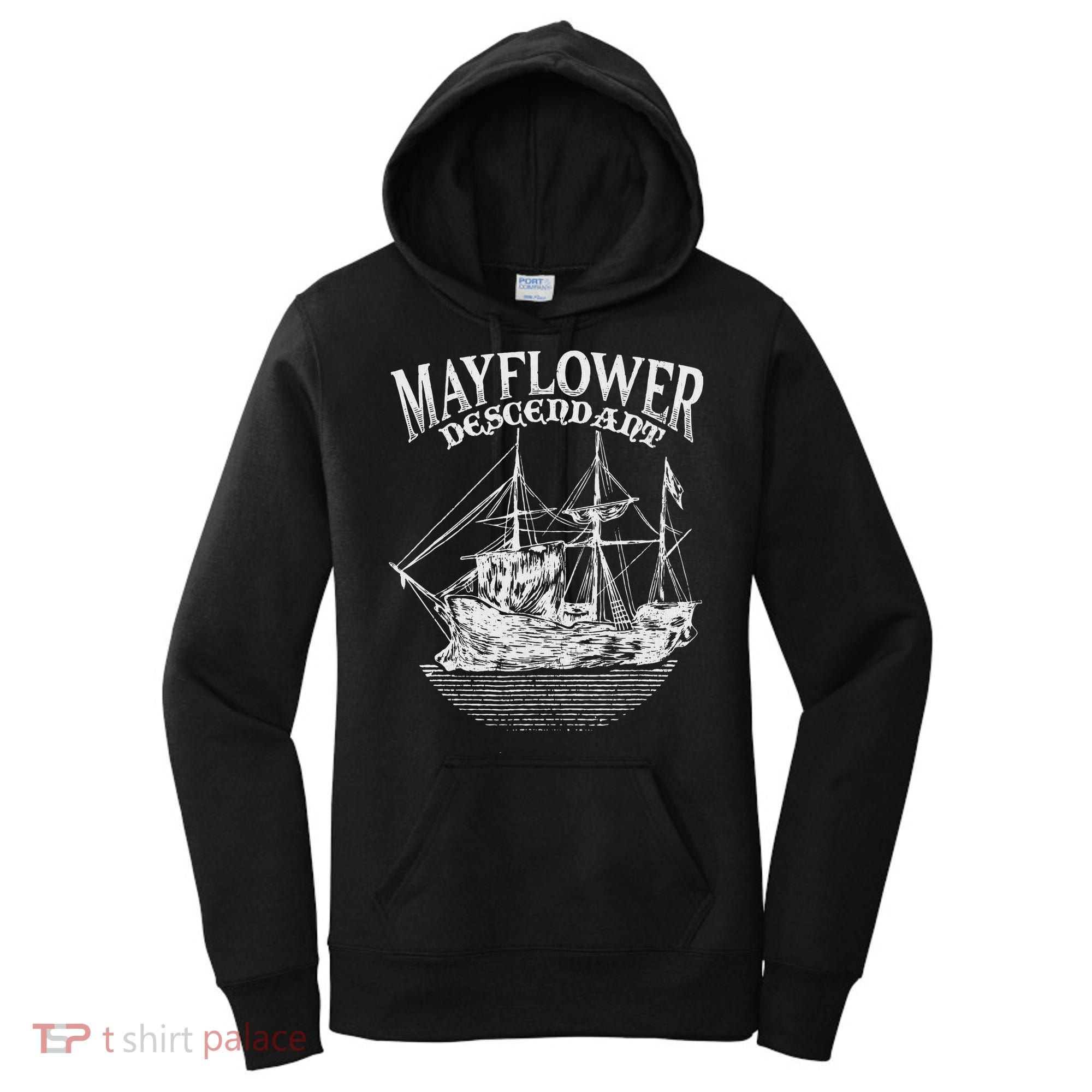 Mayflower Descendant Boat History Gift Usa Pilgrim Fathers Women's Hoodie