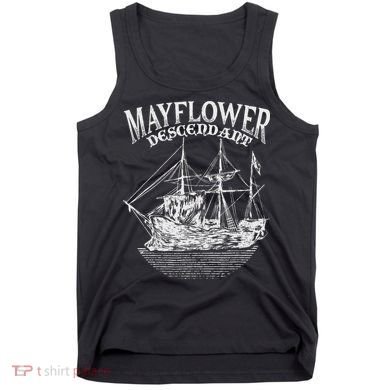 Mayflower Descendant Boat History Gift Usa Pilgrim Fathers Tank Top