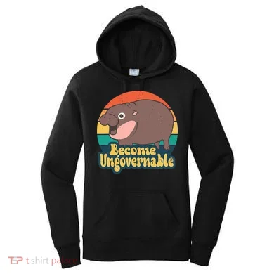 Moo Deng Become Ungovernable Women's Hoodie
