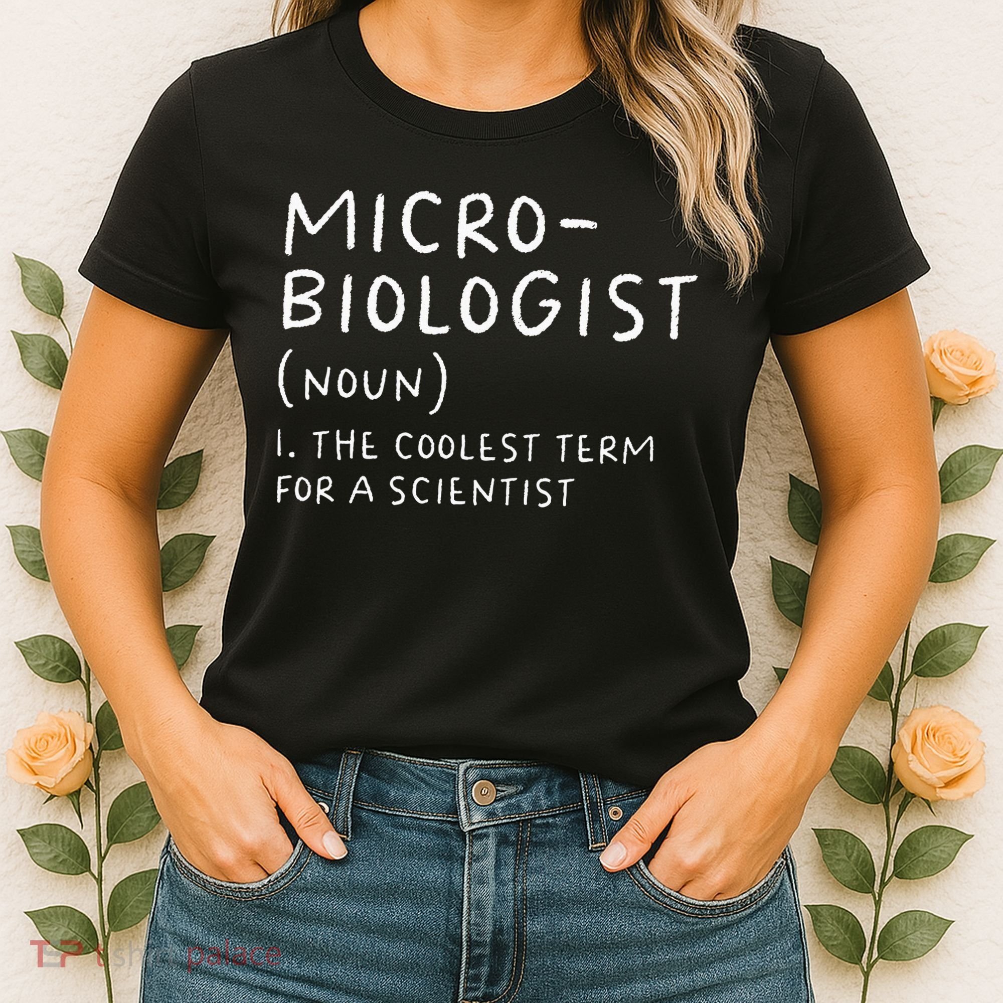 Microbiologist Definition Biology Scientist Science Teacher Women's T-Shirt