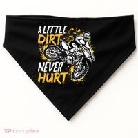 Motocross Dirt Bike A Little Dirt Never Hurt USA-Made Doggie Bandana thumb 0